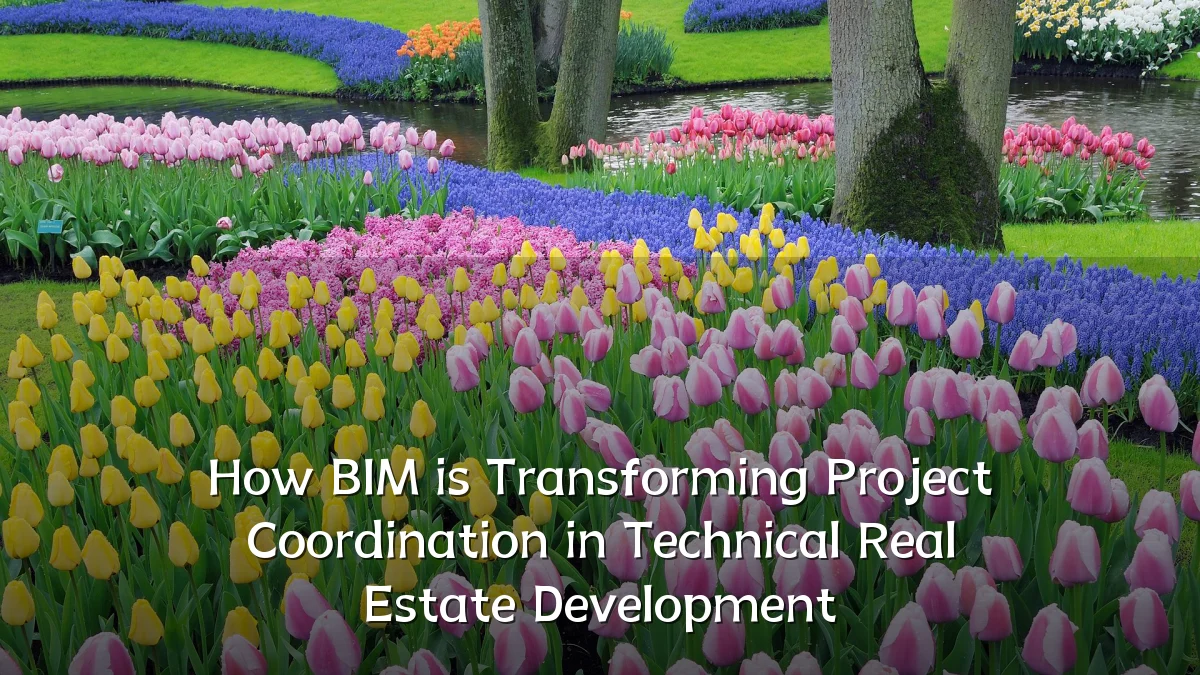 How BIM is Transforming Project Coordination in Technical Real Estate Development