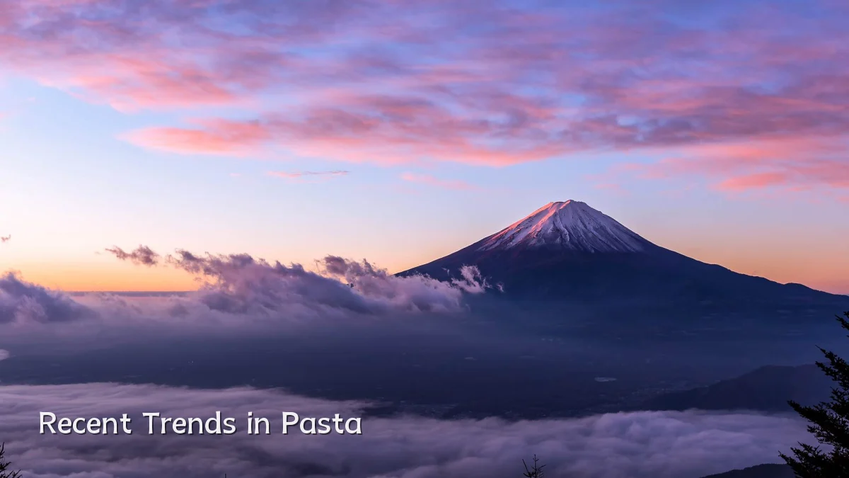 Recent Trends in Pasta
